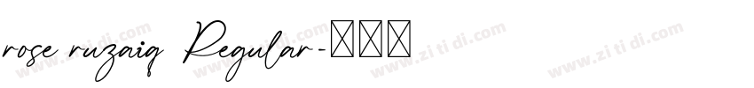 rose ruzaiq Regular字体转换